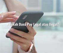 Easy Dana Apakah Legal